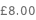 £8.00